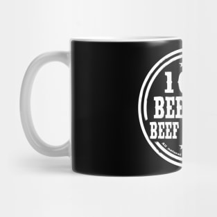 100% Beef Fed Beef Finished Mug